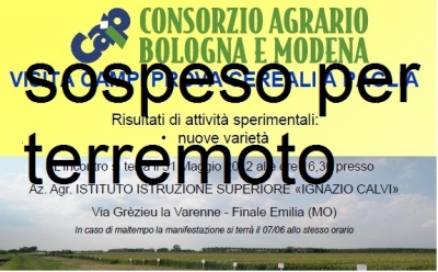 SOSPESO PER TERREMOTO -- Visita campi prova cereali a Finale E. SOSPESO PER TERREMOTO -- Visita campi prova cereali a Finale E.